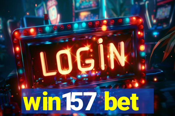 win157 bet